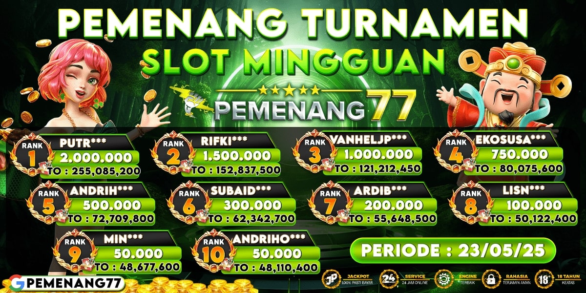 PEMENANG TURNAMENT SLOT MINGGUAN PEMENANG77